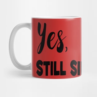 Still single Mug